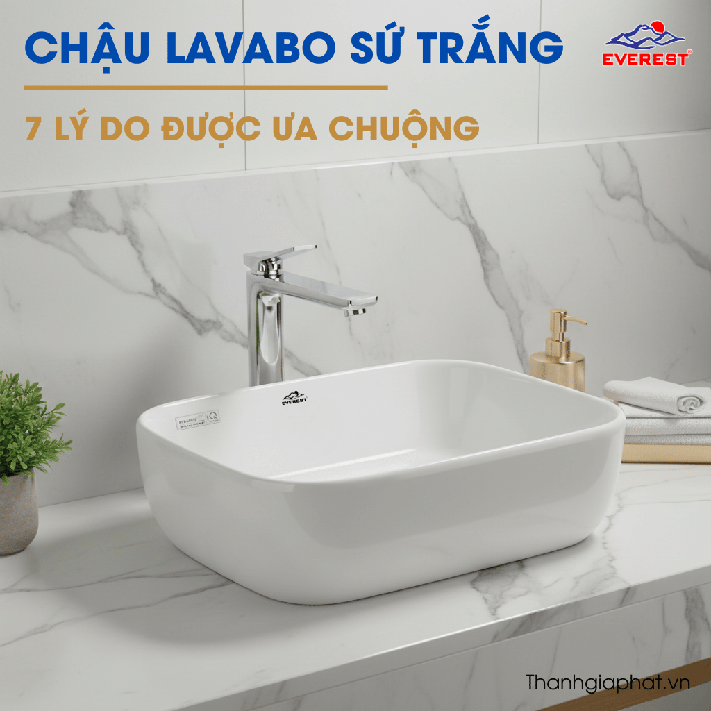 CHẬU LAVABO SỨ TRẮNG: 7 LÝ DO NÓ ĐƯỢC ƯA CHUỘNG TRONG DỰ ÁN CAO CẤP